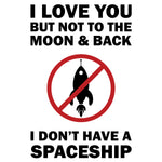 I Love You but Not to the Moon Men's Short Sleeve Graphic Tee - Comfort Zone Studios