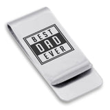 Stainless Steel Best Dad Ever Classic Slim Money Clip
