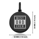 Stainless Steel Best Dad Ever Round Medallion Keychain