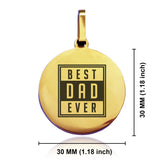 Stainless Steel Best Dad Ever Round Medallion Pendant