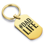 Stainless Steel #DadLife Dog Tag Keychain - Comfort Zone Studios